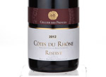 Cellier des Princes Côtes du Rhône Reserve Rouge,2012