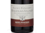 Beaujolais-Villages "Planchottes". Saint Vincent,2010