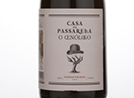 Casa da Passarella O Oenólogo Vinhas Velhas,2010