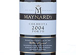 Maynard's Colheita,2004