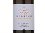 Crossroads Milestone Series Merlot,2012