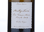 Pouilly Fuissé Les vieux Murs Réserve Caveau, Veilles Vignes,2009