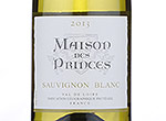 Vin de Pays du Val de Loire Sauvignon Maison des Princes,2013