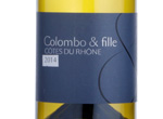 Colombo & Fille Côtes de Rhône Blanc,2014