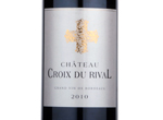 Château Croix Du Rival Lussac St. Emilion,2010