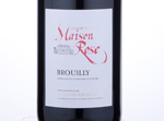 Brouilly Domaine de la Maison Rose,2015