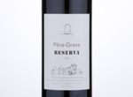 Pêra-Grave Reserva,2014