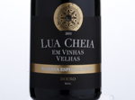 Lua Cheia em Vinhas Velhas Reserva Especial,2015