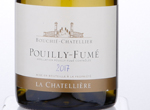 Pouilly Fumé La Chatellière,2017