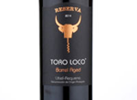 Toro Loco Reserva,2014