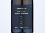 Vigna Dogarina Spumante Prosecco Treviso Extra Dry Millesimato,2019