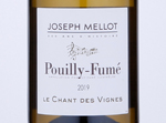 Joseph Mellot Pouilly Fume Le Chant de Vignes,2019