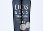 Vermouth Dos Déus Reserva,2015