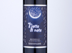 Brunello di Montalcino Notte di Note,2016