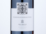 Tres Raices Nebbiolo-Sangiovese,2019