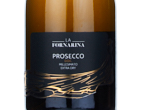 La Fornarina Prosecco D.O.C. Spumante Millesimato Extra Dry,2025